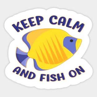 Keep Calm And Fish On Sticker